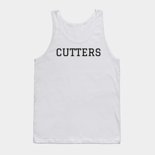 CUTTERS Tank Top